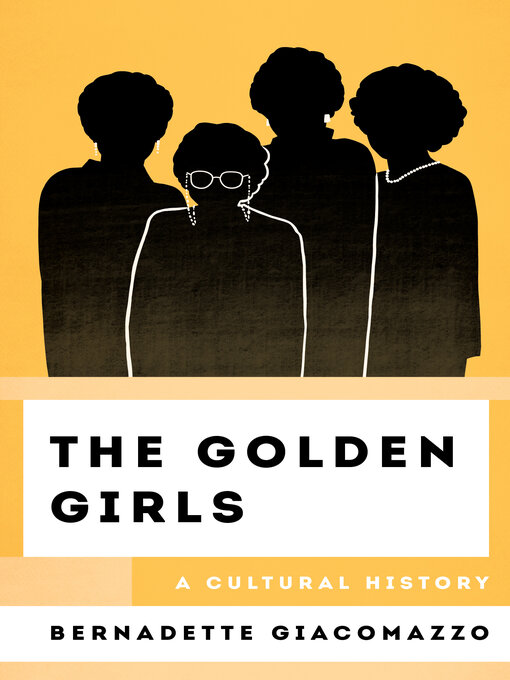 Title details for The Golden Girls by Bernadette Giacomazzo - Available